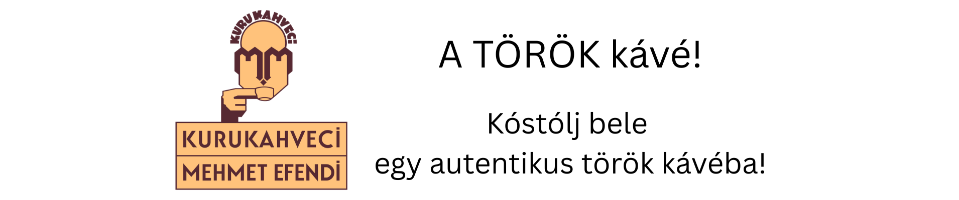 Mehmet Efendi török kávé